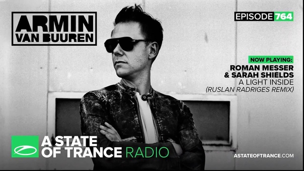 Roman Messer Sarah Shields A Light Inside ( Ruslan Radriges Remix) ASOT