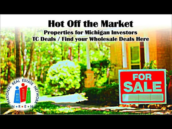 Hot Off the Market Properties for Michigan Investors TC Deals , Find your Wholesale Deals