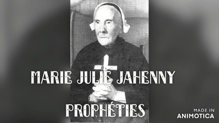 Prophéties de Marie-Julie Jahenny