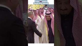 Vladimir Putin Meets Saudi King Salman #vladimirputin #kingsalman #shorts #saudiarabia