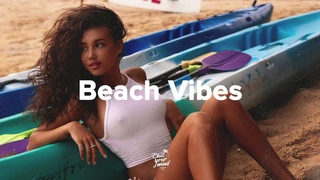 Beach Vibes  2023 🏝 Chill & Deep House Mix  ✨ | Good Vibes Only #004 | Peggy Gou - It Goes Like
